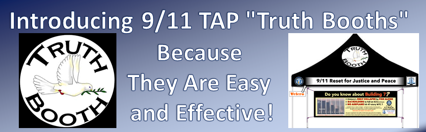 TRUTH BOOTHS:911TAP is launching “9/11 Reset,” a campaign to launch 25 Truth Action Groups